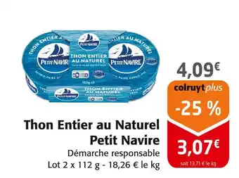 Colruyt PETIT NAVIRE Thon Entier au Naturel offre