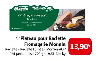 Colruyt FROMAGERIE MONNIN Plateau pour Raclette offre