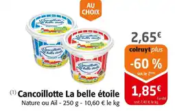Colruyt LA BELLE ÉTOILE Cancoillotte offre