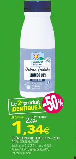 naturéO GRANDEUR NATURE Crème fraîche liquide 18% offre