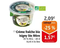 Colruyt ISIGNY STE MÈRE Crème fraîche bio offre