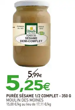 naturéO MOULIN DES MOINES Purée sésame 1/2 complet offre