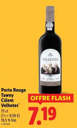 Lidl CALÉM Porto rouge tawny velhotes offre