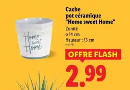 Lidl Cache pot céramique Home sweet Home offre