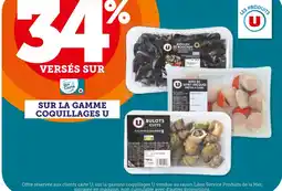 U Express Les Produits U 34% versés sur ma Carte U sur la gamme coquillages U offre