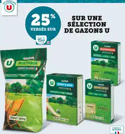 Super U U 25% versés sur ma Carte U u sur une sélection de gazons U offre