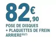 E.Leclerc L'Auto Pose de disques + plaquettes de frein arriere offre