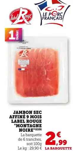 U Express Montagne Noire Jambon sec affiné 9 mois offre