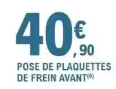 E.Leclerc L'Auto Pose de plaquettes de frein avant offre
