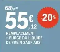E.Leclerc L'Auto Remplacement + purge du liquide de frein sauf abs offre