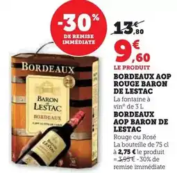 Super U Baron de lestac - bordeaux aop rouge/boredeaux aop offre