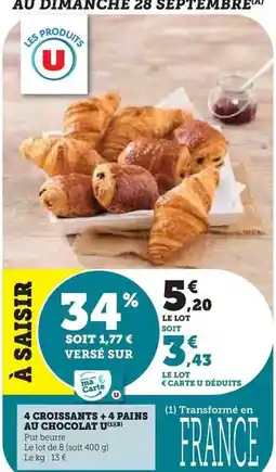 Super U U - 4 croissants +4 pains au chocolat offre