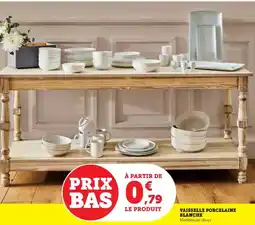Super U Vaisselle porcelaine blanche offre