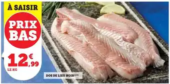 Super U Dos de lieu noir offre