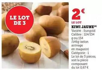 Super U Kiwi jaune offre