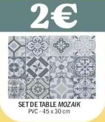 La Foir'Fouille Set de table mozaik offre