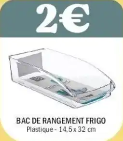 La Foir'Fouille Bac de rangement frigo offre