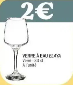 La Foir'Fouille Verre à eau elaya offre