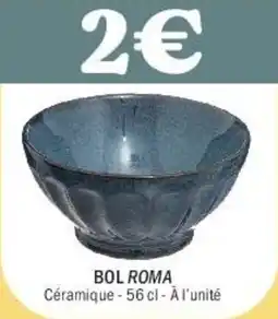 La Foir'Fouille Bol roma offre