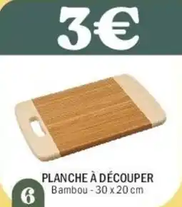 La Foir'Fouille Planche à découper offre