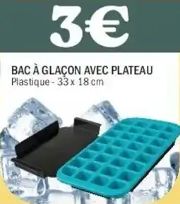 La Foir'Fouille Bac à glaçon avec plateau offre