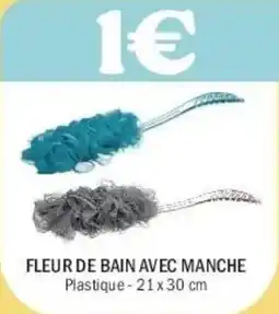 La Foir'Fouille Fleur de bain avec manche offre