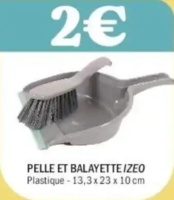 La Foir'Fouille Pelle et balayette izeo offre
