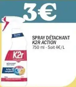 La Foir'Fouille Spray détachant k2r action offre