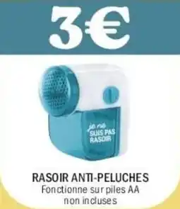 La Foir'Fouille Rasoir anti-peluches offre