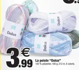 Bazarland La pelote "Dolce" offre