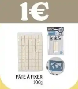 La Foir'Fouille Pâte à fixer offre