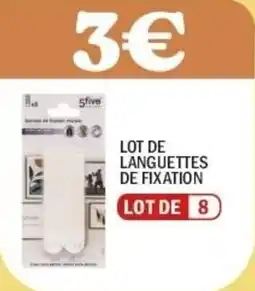 La Foir'Fouille Lot de languettes de fixation offre