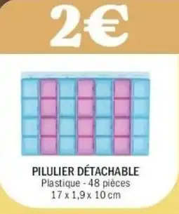 La Foir'Fouille Pilulier détachable offre
