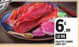 E.Leclerc Express Palette fumée avec os offre