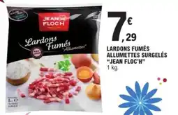 E.Leclerc Express JEAN FLOC'H Lardons fumés allumettes surgelés offre