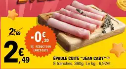 E.Leclerc Épaule cuite jean caby offre