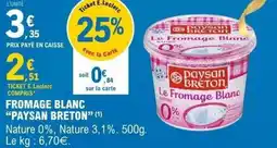 E.Leclerc Fromage blanc paysan breton offre