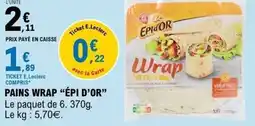 E.Leclerc Pains wrap épi d'or offre