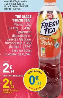 E.Leclerc Thé glacé fresh tea offre