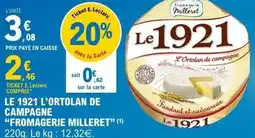 E.Leclerc Le 1921 l'ortolan de campagne fromagerie milleret offre