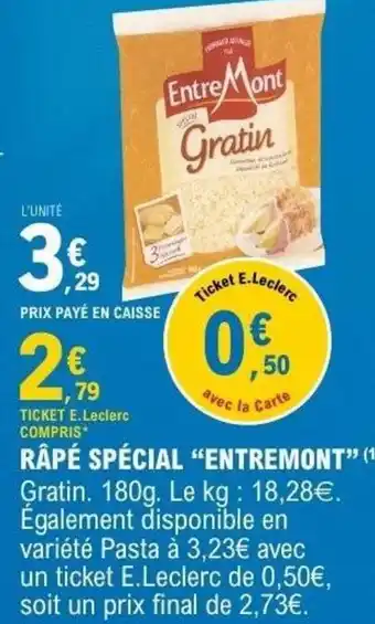 E.Leclerc Râpé spécial entremont offre