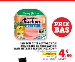 Bi1 FLEURY MICHON Jambon cuit au torchon -25% de sel conservation sans nitrite offre