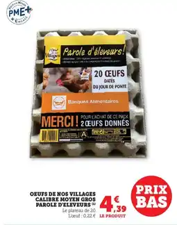 Bi1 Oeufs de nos villages calibre moyen gros parole d'eleveurs offre
