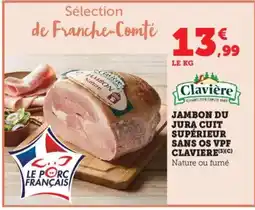 Bi1 CLAVIERE Jambon du jura cuit supérieur sans os vpf offre