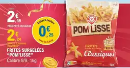 E.Leclerc Frites surgelées pom'lisse offre