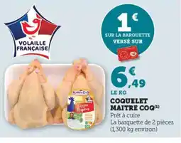 Bi1 MAITRE COQ Coquelet offre