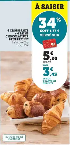 Bi1 4 croissants +4 pains chocolat pur beurre u offre