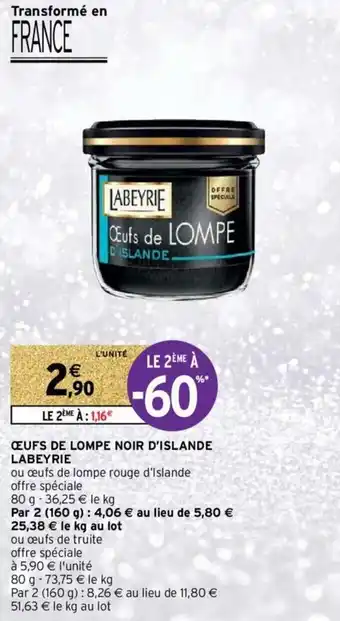 Intermarché Hyper Œufs de lompe Noir d'Islande Labeyrie offre