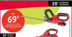 Mr Bricolage Taille-haie sans fil 20V System 55cm sans batterie offre