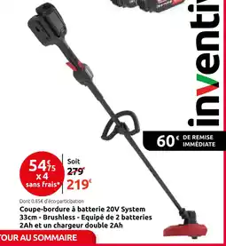 Mr Bricolage Coupe-bordure à batterie 20V System 33cm - Brushless - Equipé de 2 batteries offre